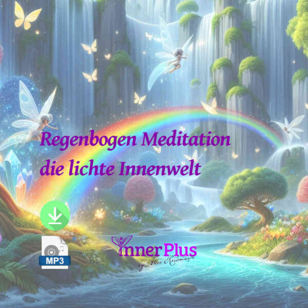 Regenbogen Meditation